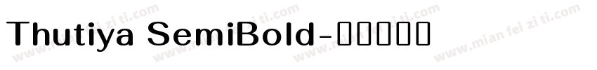 Thutiya SemiBold字体转换